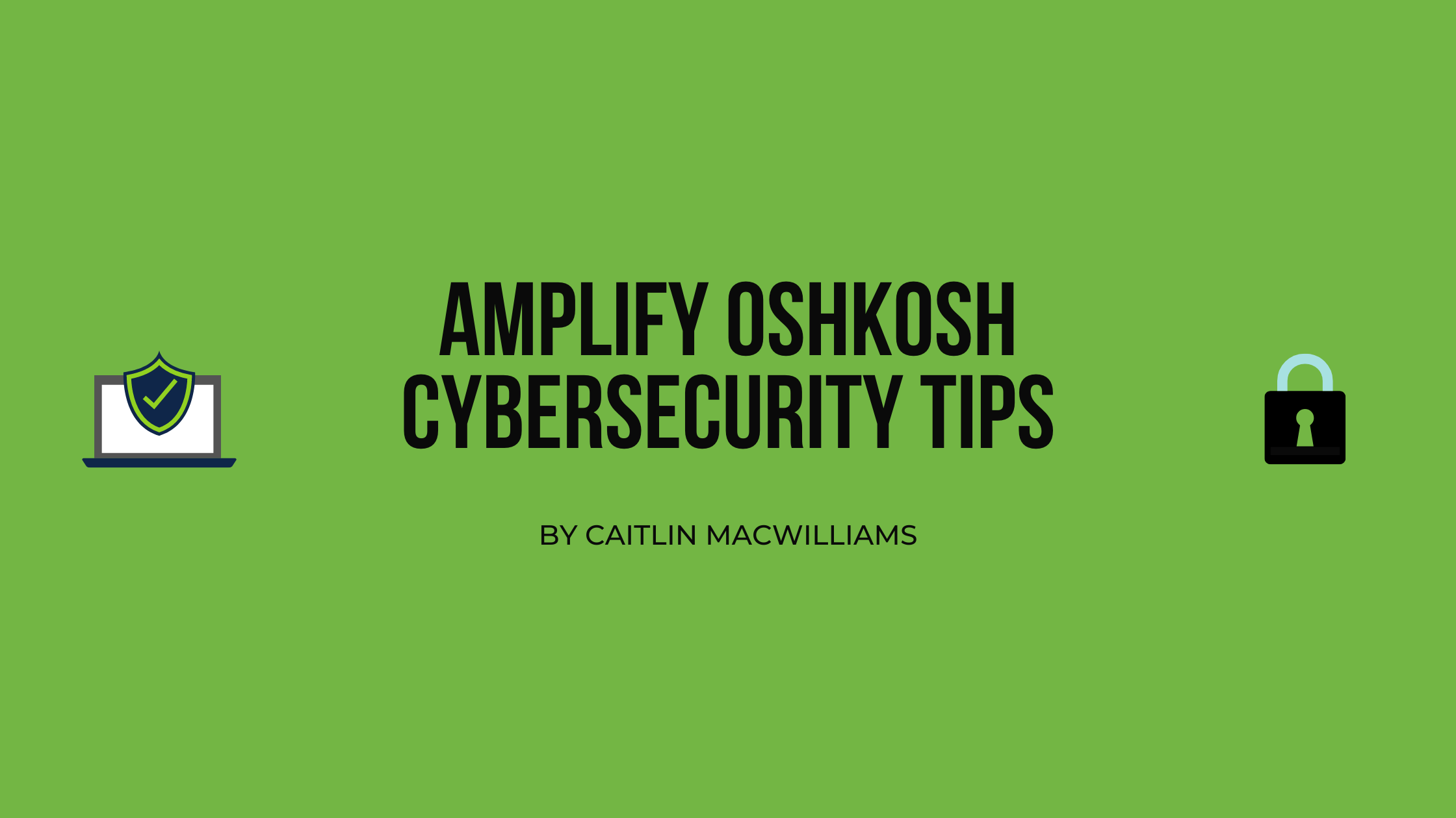 Amplify Oshkosh Cybersecurity Tips